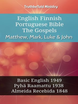 cover image of English Finnish Portuguese Bible--The Gospels--Matthew, Mark, Luke & John